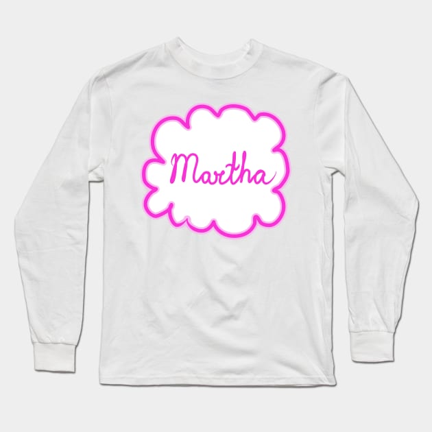 Martha. Female name. Long Sleeve T-Shirt by grafinya